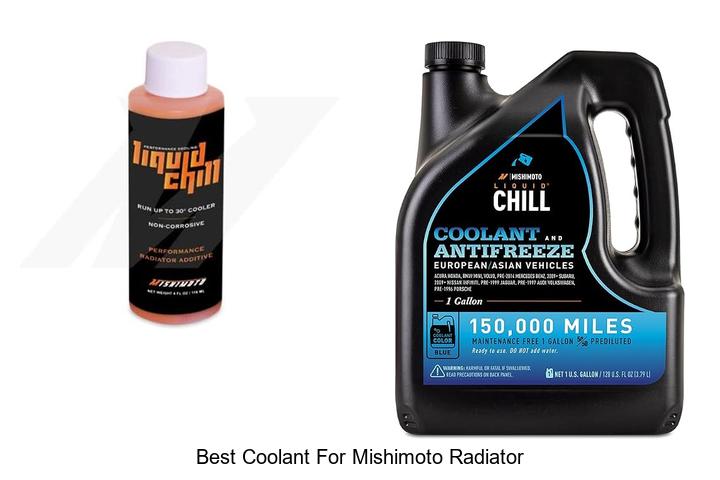 Top 10 Best Coolant for Mishimoto Radiator You Need Now
