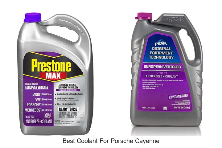 Top 10 Best Coolant for Porsche Cayenne You Must Try!
