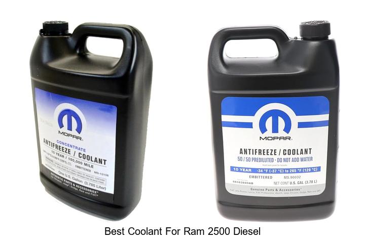 Top 10 Best Coolant For Ram 2500 Diesel You Must Try Now