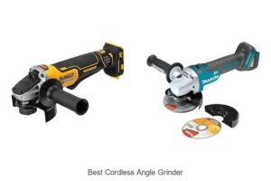 Top 10 Best Cordless Angle Grinder That Will Blow Your Mind