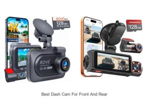 Top 10 Best Dash Cam for Front and Rear You Can’t Miss
