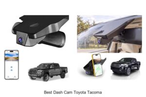 Top 10 Best Dash Cam Toyota Tacoma Reviews You Can’t Miss