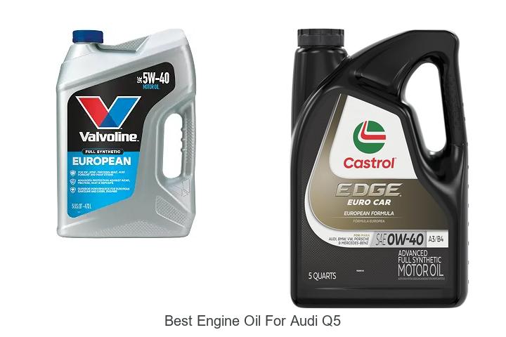 Top 10 Best Engine Oil for Audi Q5 That Boosts Performance