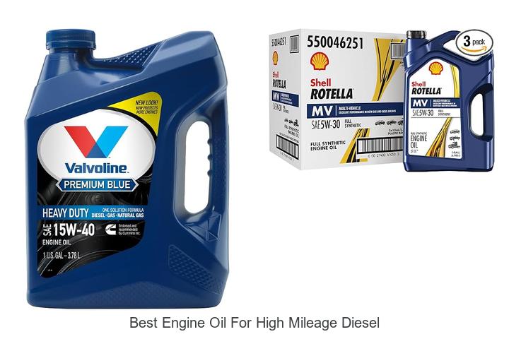 Top 10 Best Engine Oil for High Mileage Diesel Revealed!