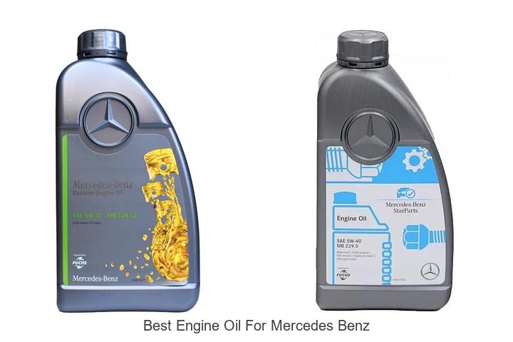 Top 10 Best Engine Oil for Mercedes Benz You Must Try!