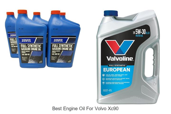 Top 10 Best Engine Oil for Volvo XC90 You Must Try Now!