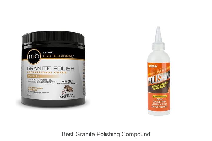 Top 10 Best Granite Polishing Compound That Amazes Experts