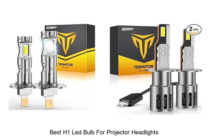 Top 10 Best H1 LED Bulb for Projector Headlights You Need