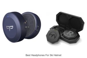 Top 10 Best Headphones For Ski Helmet You Can’t Miss