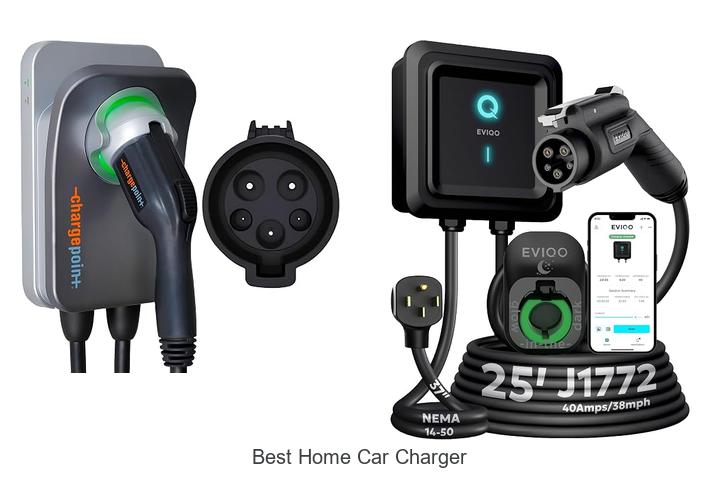 Top 10 Best Home Car Charger You Can’t Live Without