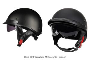 Top 10 Best Hot Weather Motorcycle Helmet You Need Now