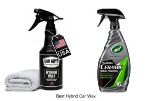 Top 10 Best Hybrid Car Wax You Can’t Miss Today