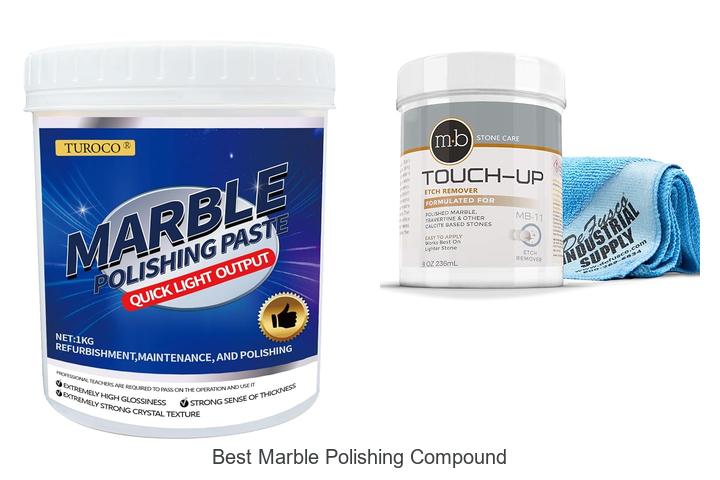 Top 10 Best Marble Polishing Compound That Shines Like New!