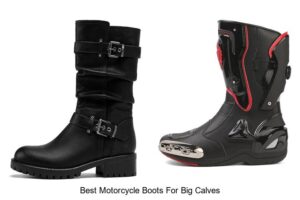 Top 10 Best Motorcycle Boots for Big Calves You Must Try