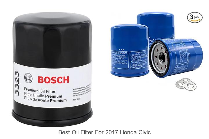 Top 10 Best Oil Filter for 2017 Honda Civic You Need Now