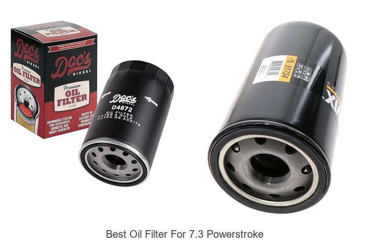 Top 10 Best Oil Filter for 7.3 Powerstroke You Need Now!