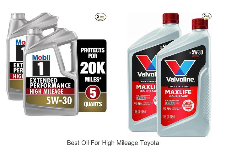 Top 10 Best Oil for High Mileage Toyota That Extends Life
