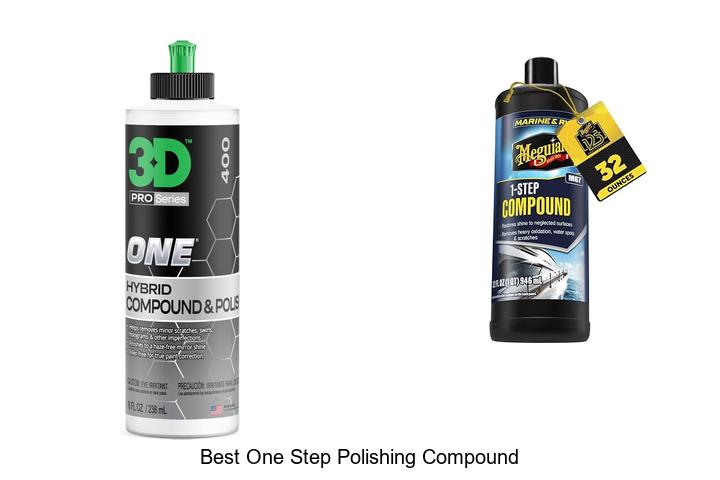 Top 10 Best One Step Polishing Compound That WOWs You!