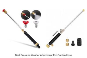Top 10 Best Pressure Washer Attachment For Garden Hose Revealed!