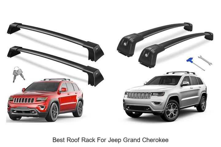 Top 10 Best Roof Rack for Jeep Grand Cherokee Revealed!