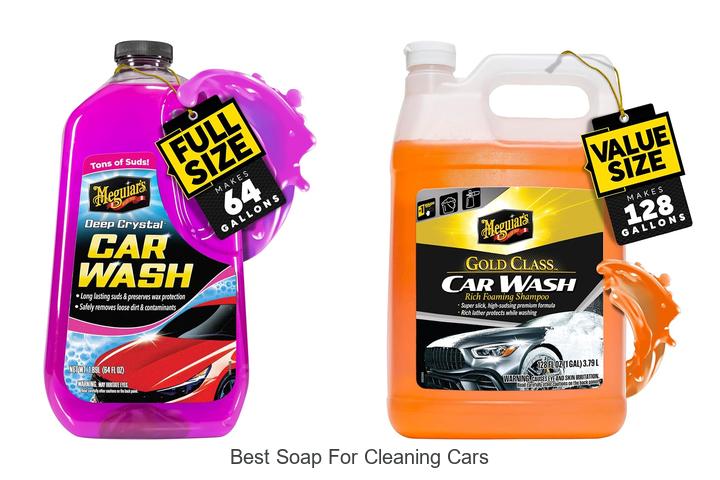Top 10 Best Soap for Cleaning Cars That Will Amaze You