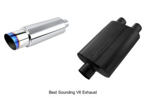 Top 10 Best Sounding V6 Exhaust That Will Blow Your Mind