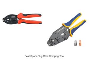 Top 10 Best Spark Plug Wire Crimping Tool You Need Now!