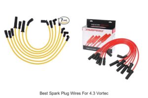 Top 10 Best Spark Plug Wires for 4.3 Vortec That WOW!