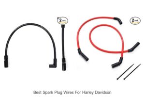 Top 10 Best Spark Plug Wires for Harley Davidson – Must See!