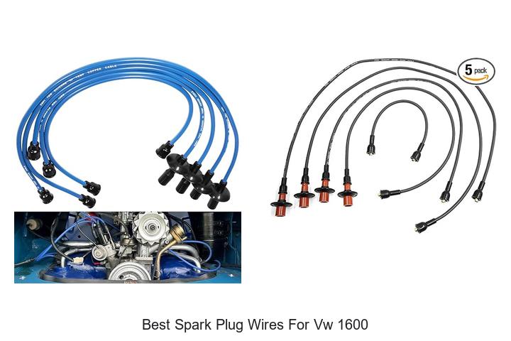 Top 10 Best Spark Plug Wires For VW 1600 You Need Now!