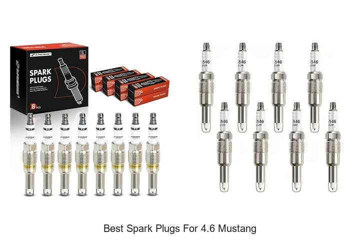 Top 10 Best Spark Plugs for 4.6 Mustang That Boost Power!