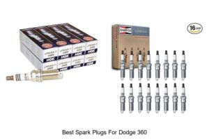 Top 10 Best Spark Plugs for Dodge 360 That Boost Power!