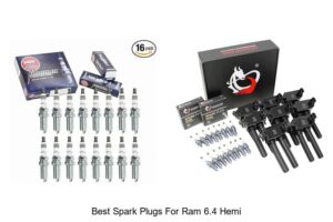 Top 10 Best Spark Plugs For Ram 6.4 Hemi You Must Try!