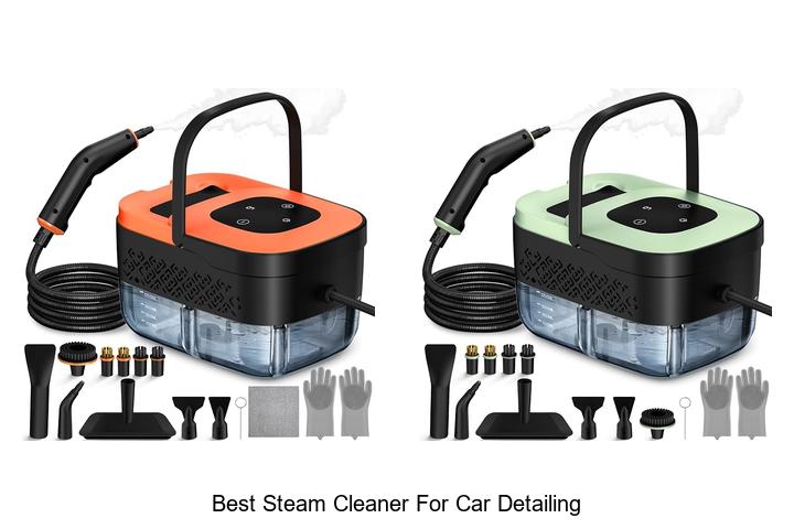 Top 10 Best Steam Cleaner For Car Detailing You Need Now