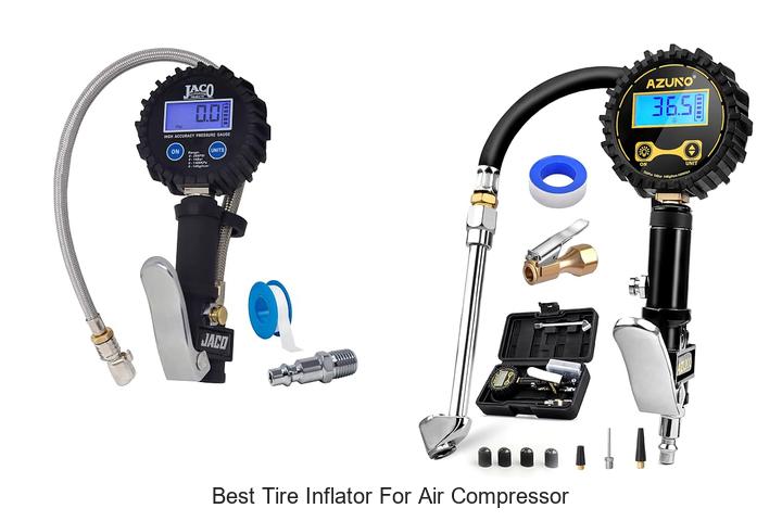 Top 10 Best Tire Inflator for Air Compressor You Need Now