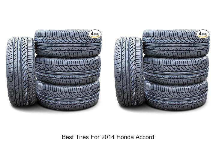Top 10 Best Tires for 2014 Honda Accord You Must See Now