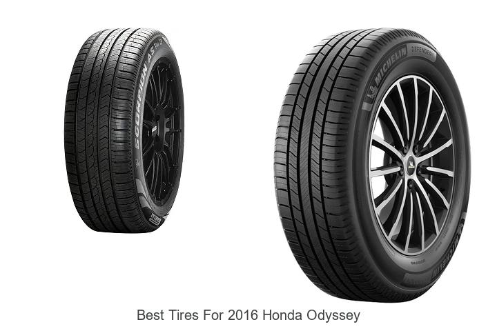 Top 10 Best Tires For 2016 Honda Odyssey You Must Try!