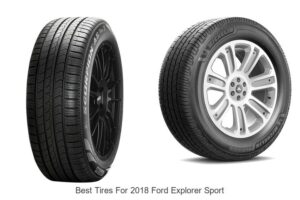 Top 10 Best Tires for 2018 Ford Explorer Sport Revealed!