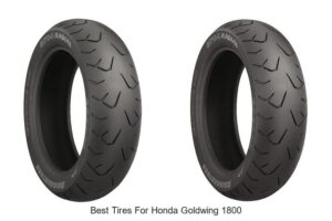 Top 10 Best Tires For Honda Goldwing 1800 That Boost Performance