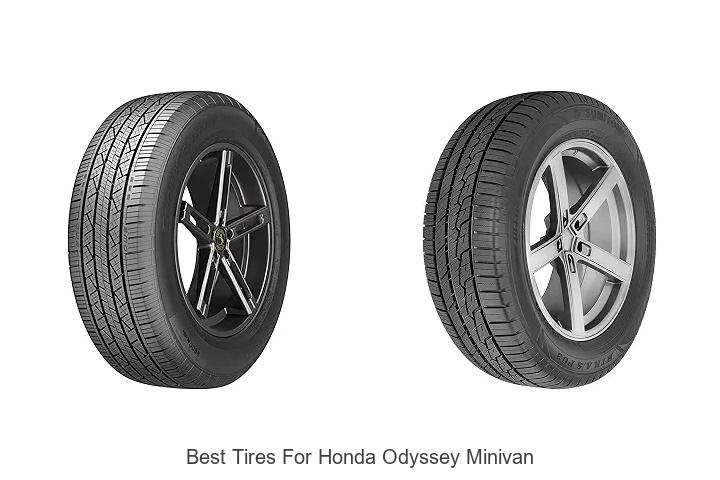 Top 10 Best Tires for Honda Odyssey Minivan You Need Now