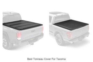 Top 10 Best Tonneau Cover For Tacoma That Will Blow Your Mind