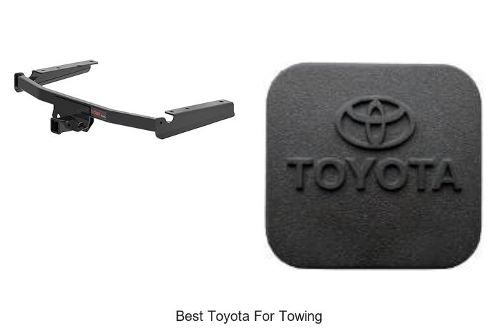 Top 10 Best Toyota for Towing You Can’t Miss!