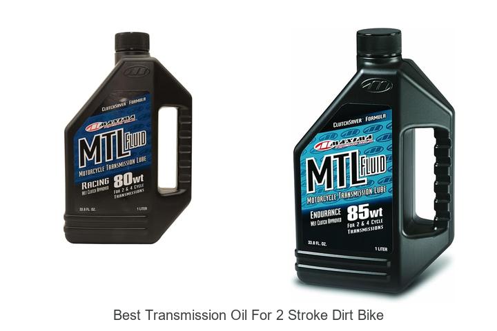 Top 10 Best Transmission Oil For 2 Stroke Dirt Bike Now!