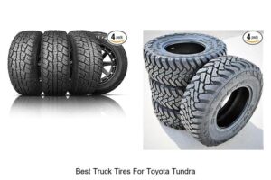 Top 10 Best Truck Tires for Toyota Tundra – Must See Picks!