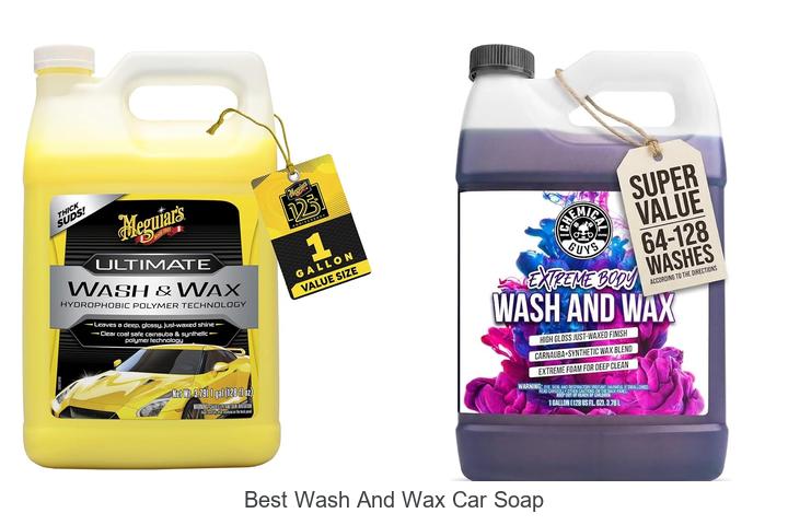 Top 10 Best Wash And Wax Car Soap That Will Amaze You