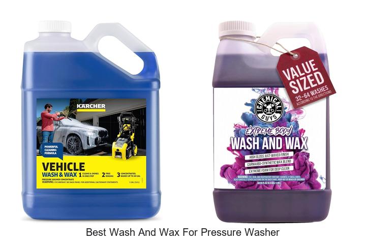 Top 10 Best Wash and Wax for Pressure Washer You Need Now