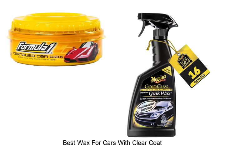 Top 10 Best Wax for Cars with Clear Coat That Shine Like New