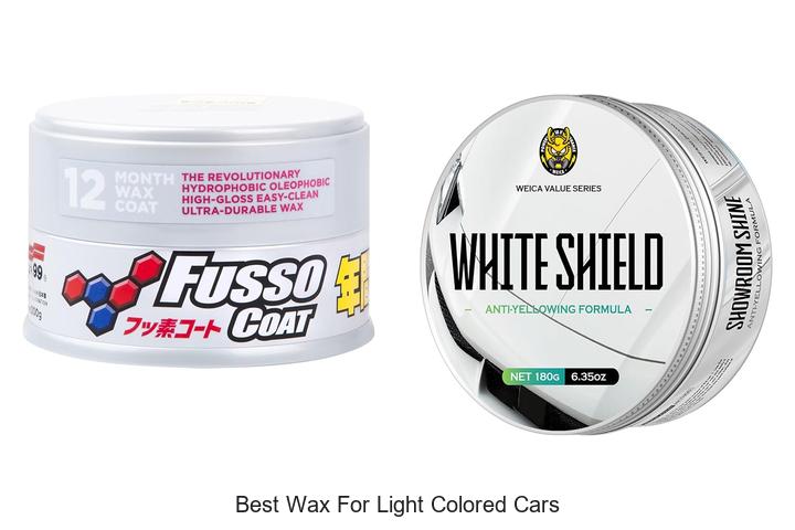 Top 10 Best Wax for Light Colored Cars That Shine Bright