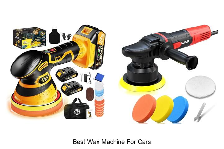 Top 10 Best Wax Machine For Cars That Will Blow Your Mind