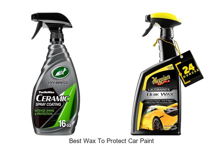 Top 10 Best Wax to Protect Car Paint For Ultimate Shine!
